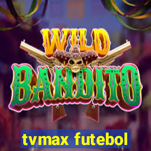 tvmax futebol